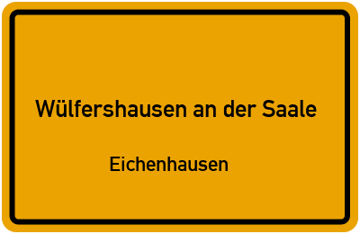 Straßenverzeichnis Wülfershausen an der Saale Eichenhausen
