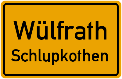 Ortsschild Wülfrath Schlupkothen