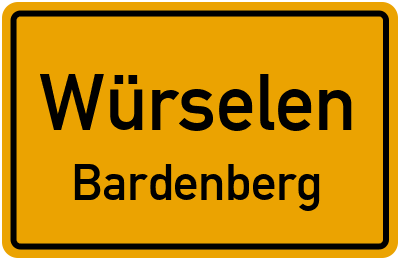 Ortsschild Würselen Bardenberg