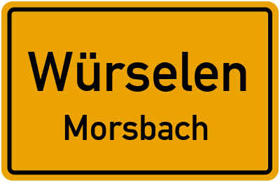 Ortsschild Würselen Morsbach