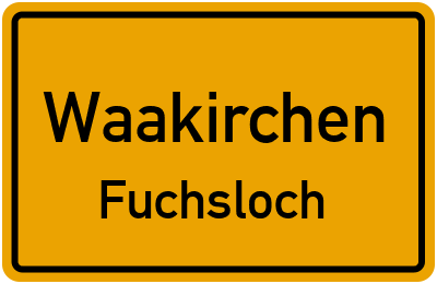 Ortsschild Waakirchen Fuchsloch