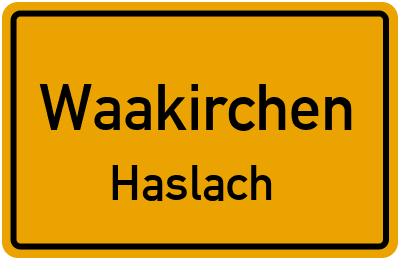 Ortsschild Waakirchen Haslach