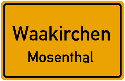 Ortsschild Waakirchen Mosenthal