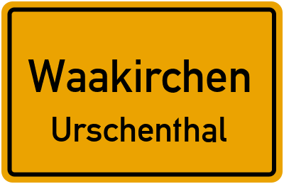 Ortsschild Waakirchen Urschenthal