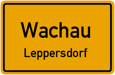 Straßenverzeichnis Wachau Leppersdorf