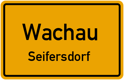 Straßenverzeichnis Wachau Seifersdorf