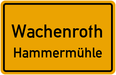Ortsschild Wachenroth Hammermühle