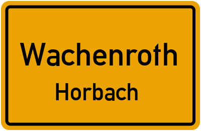 Ortsschild Wachenroth Horbach