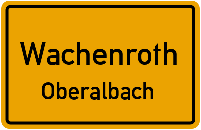 Ortsschild Wachenroth Oberalbach