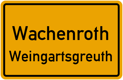 Ortsschild Wachenroth Weingartsgreuth
