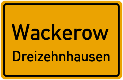 Straßenverzeichnis Wackerow Dreizehnhausen