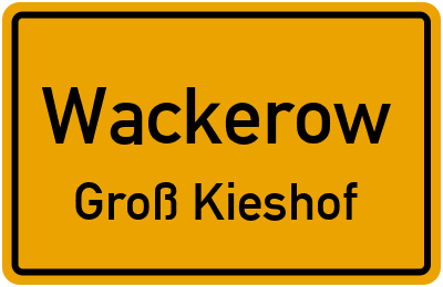 Straßenverzeichnis Wackerow Groß Kieshof