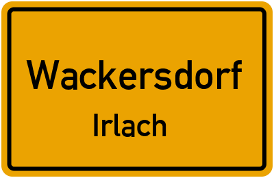Ortsschild Wackersdorf Irlach