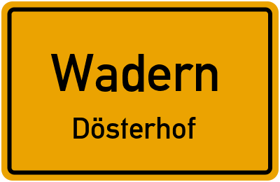 Ortsschild Wadern Dösterhof