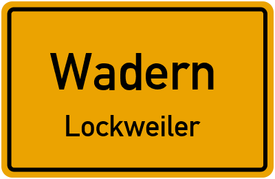 Ortsschild Wadern Lockweiler