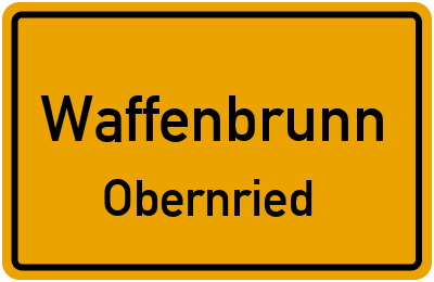 Ortsschild Waffenbrunn Obernried