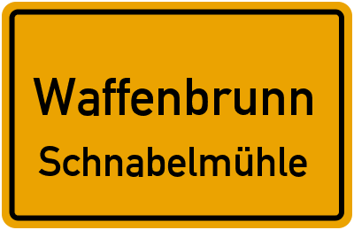 Ortsschild Waffenbrunn Schnabelmühle