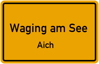 Straßenverzeichnis Waging am See Aich