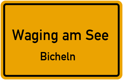 Straßenverzeichnis Waging am See Bicheln
