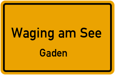Straßenverzeichnis Waging am See Gaden