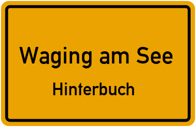 Straßenverzeichnis Waging am See Hinterbuch