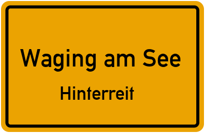 Ortsschild Waging am See Hinterreit