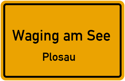 Straßenverzeichnis Waging am See Plosau
