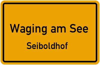 Straßenverzeichnis Waging am See Seiboldhof
