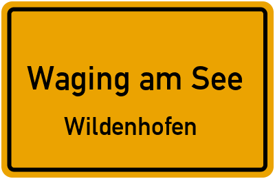 Straßenverzeichnis Waging am See Wildenhofen