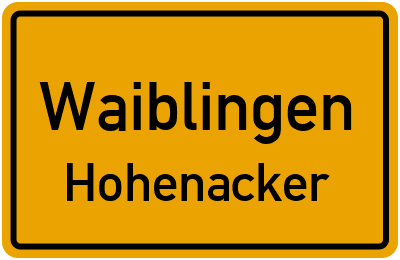 Ortsschild Waiblingen Hohenacker