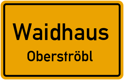 Straßenverzeichnis Waidhaus Oberströbl