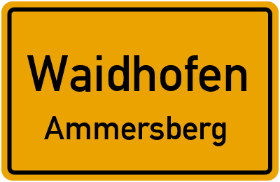 Ortsschild Waidhofen Ammersberg