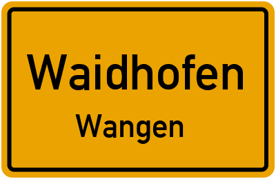 Ortsschild Waidhofen Wangen