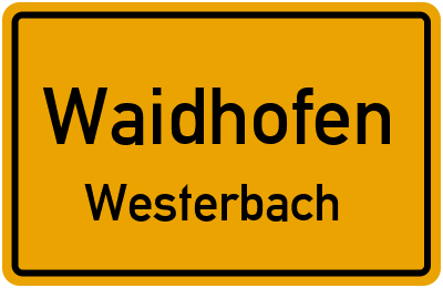 Ortsschild Waidhofen Westerbach