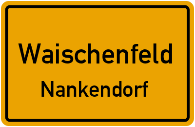 Straßenverzeichnis Waischenfeld Nankendorf
