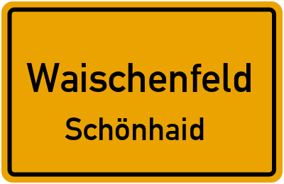Straßenverzeichnis Waischenfeld Schönhaid