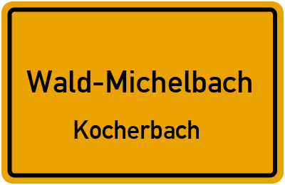 Ortsschild Wald-Michelbach Kocherbach