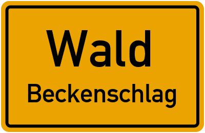Ortsschild Wald Beckenschlag