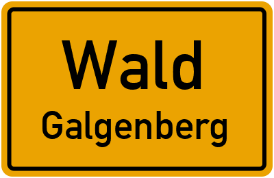 Ortsschild Wald Galgenberg