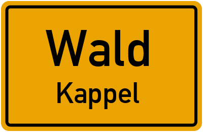 Ortsschild Wald Kappel