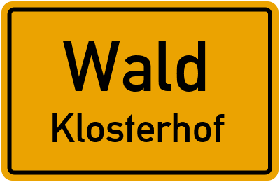 Straßenverzeichnis Wald Klosterhof