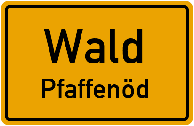 Straßenverzeichnis Wald Pfaffenöd