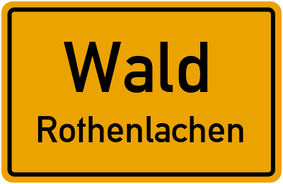 Ortsschild Wald Rothenlachen