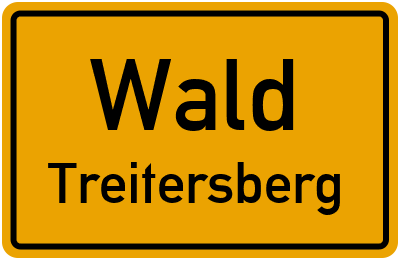 Ortsschild Wald Treitersberg