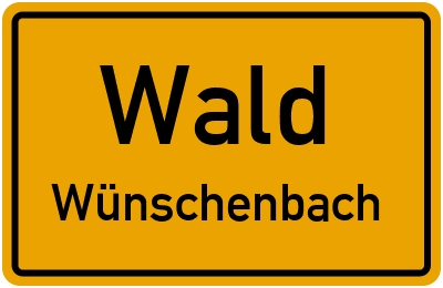 Ortsschild Wald Wünschenbach
