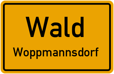 Ortsschild Wald Woppmannsdorf