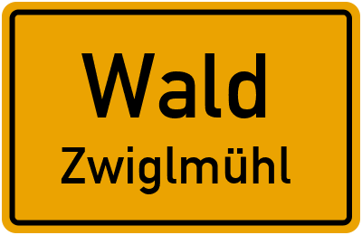 Straßenverzeichnis Wald Zwiglmühl