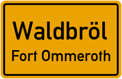 Ortsschild Waldbröl Fort Ommeroth