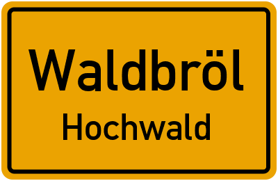 Ortsschild Waldbröl Hochwald