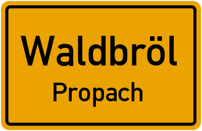 Ortsschild Waldbröl Propach